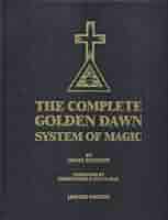 その他 THE COMPLETE GOLDEN DAWN SYSTEM OF MAGIC The Complete Golden Dawn System of Magic | the Hermetic